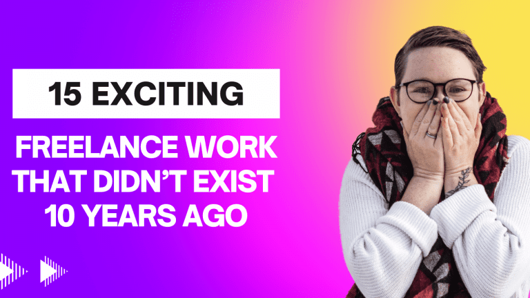 15 Exciting Freelance Jobs That Didn’t Exist 10 Years Ago