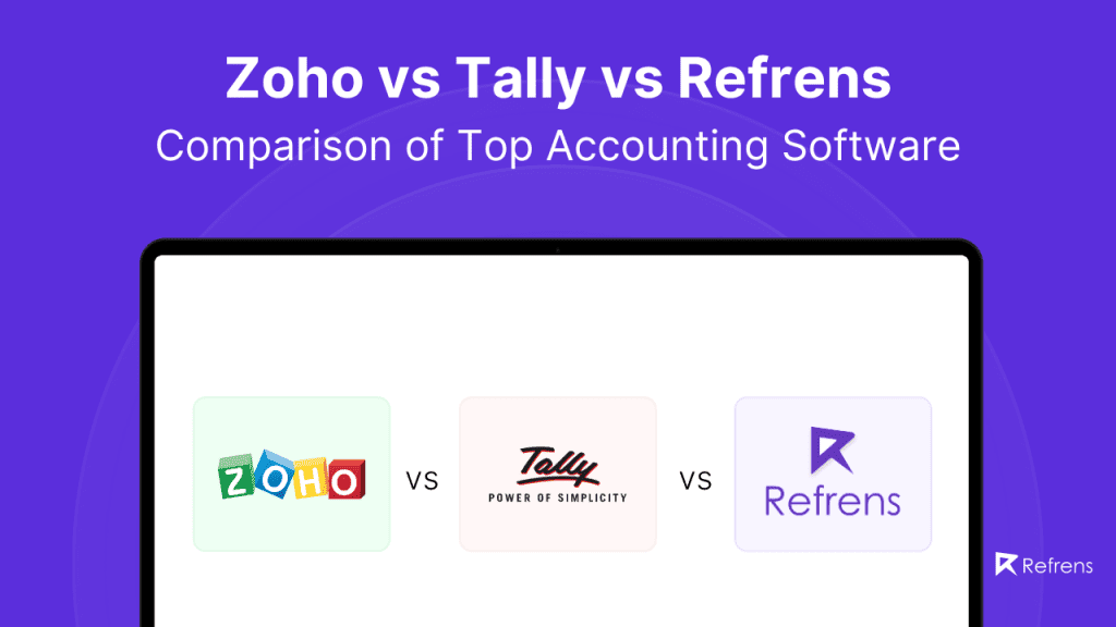 Zoho vs Tally vs Refrens