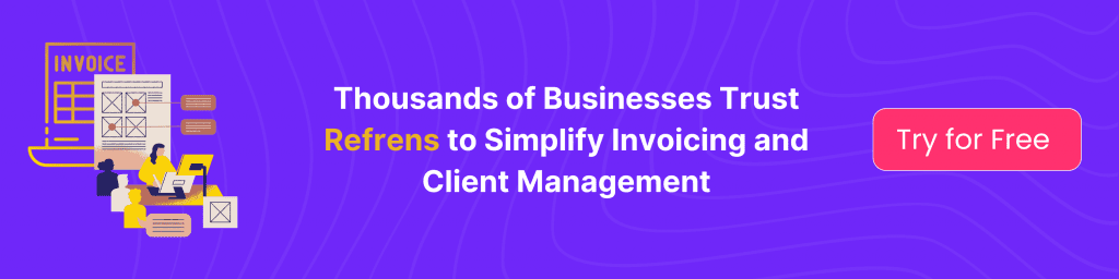 Refrens: Top Invoicing and Client management software