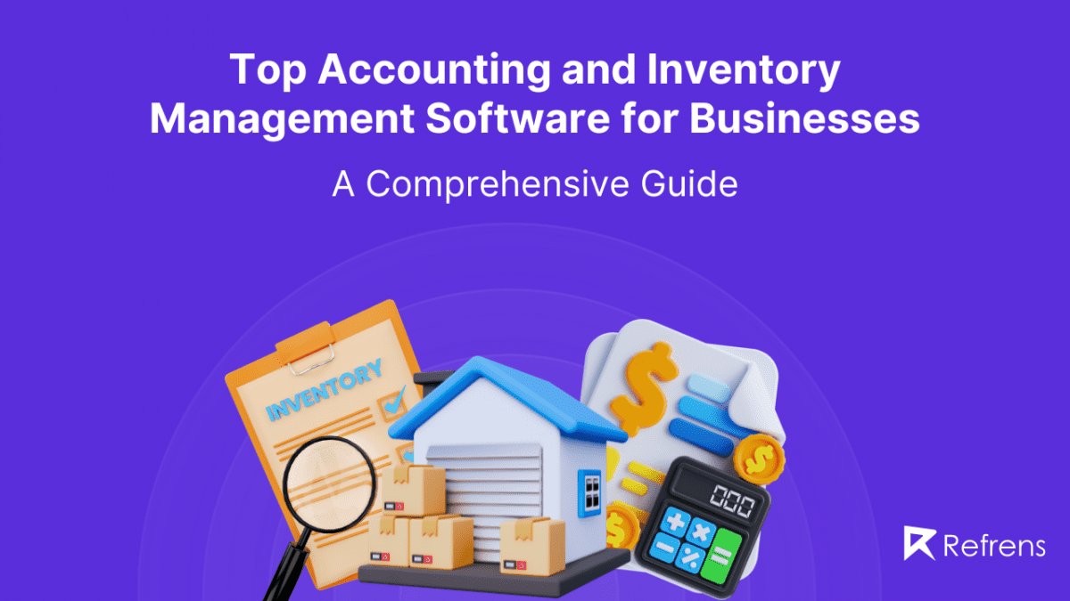 Top Accounting and Inventory Management Software for Businesses