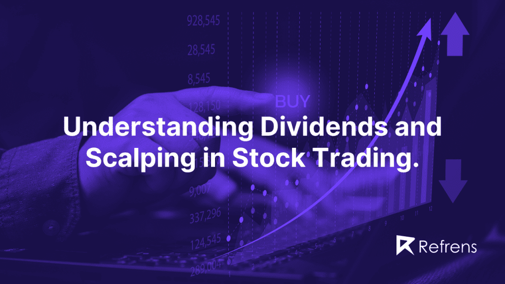 Understanding Dividends and Scalping in Stock Trading