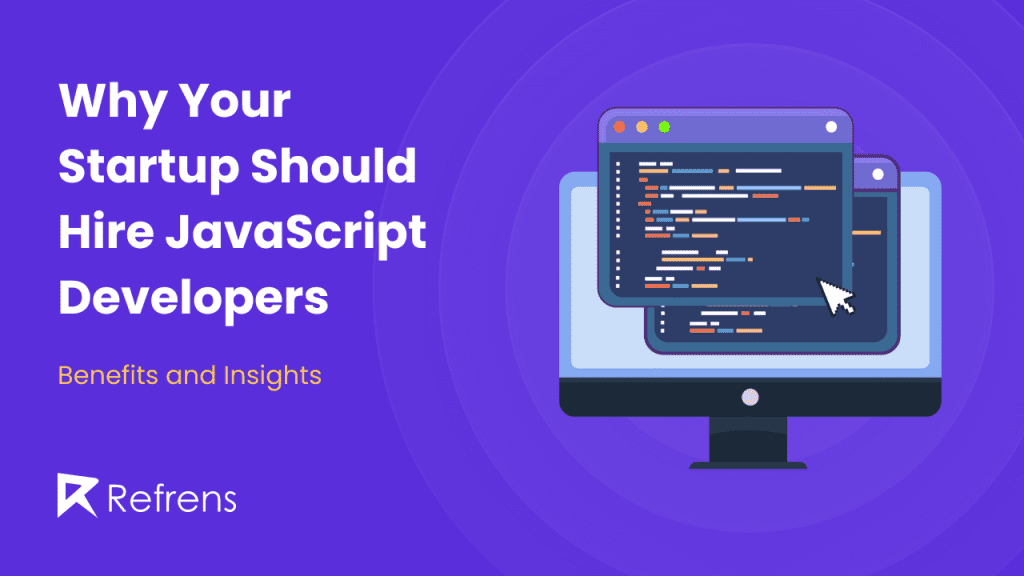 Why Your Startup Should Hire JavaScript Developers