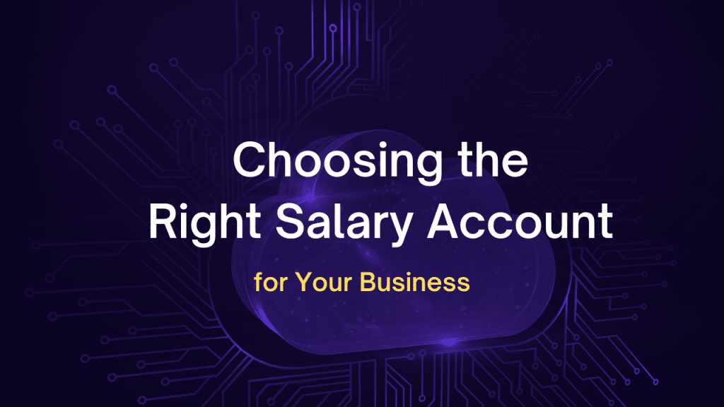 Choosing the Right Salary Account for a Business