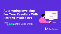 Automate Invoicing For Resellers - Refrens Invoice API