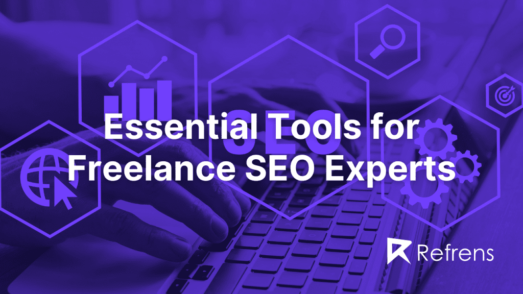 Essential tools for freelancer SEO expert