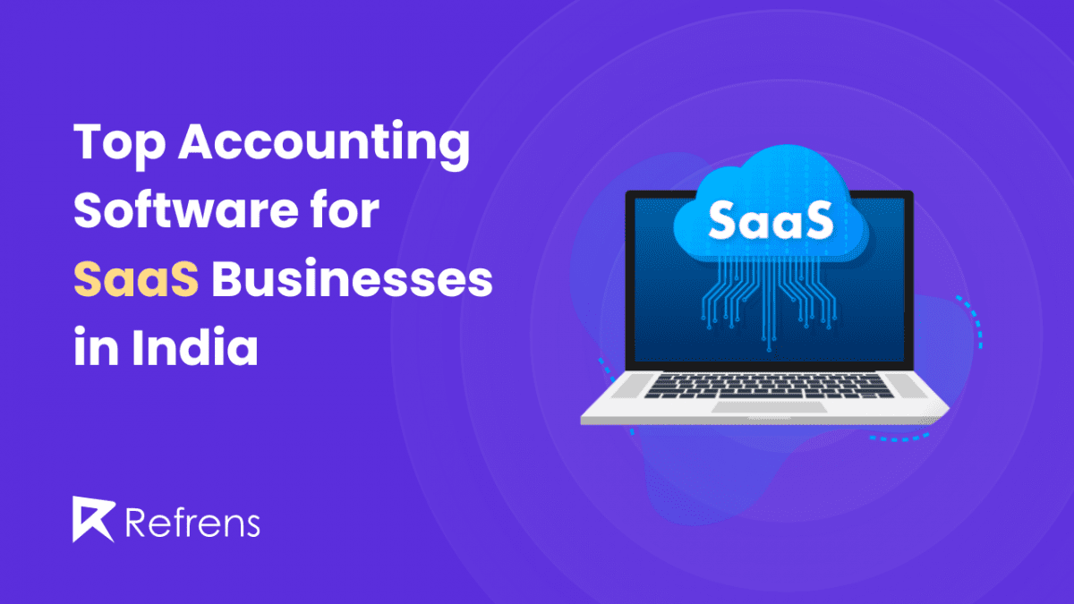 Top Accounting Software for SaaS Businesses in India