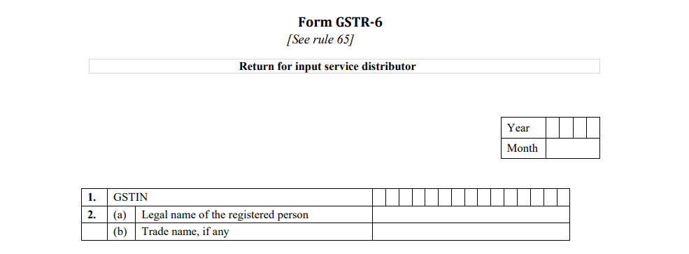 GSTR 6 Return for input service distributor