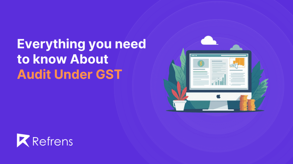 GST Audit: Importance, Types, & Preparation Guide